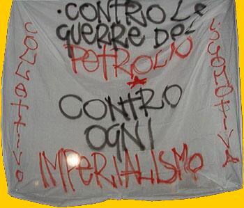 CONTRO LE GUERRE DEL PETROLIO * CONTRO OGNI IMPERIALISMO